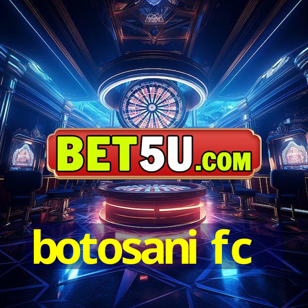 botosani fc